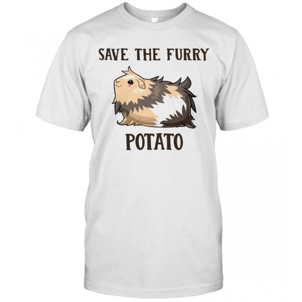Guinea Pig Save The Furry Potato T-Shirt